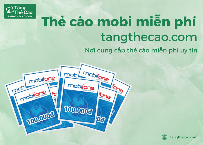 Thẻ cào mobi miễn phí - xu hướng nạp tiền điện thoại miễn phí
