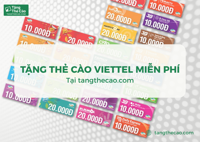 Tangthecao.com - trang web tặng thẻ cào Viettel miễn phí