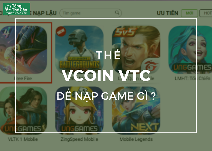 Các loại game có thể nạp thẻ Vcoin VTC