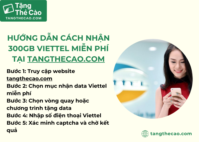 Hướng dẫn cách nhận 300GB viettel miễn phí tại trang website tangthecao.com